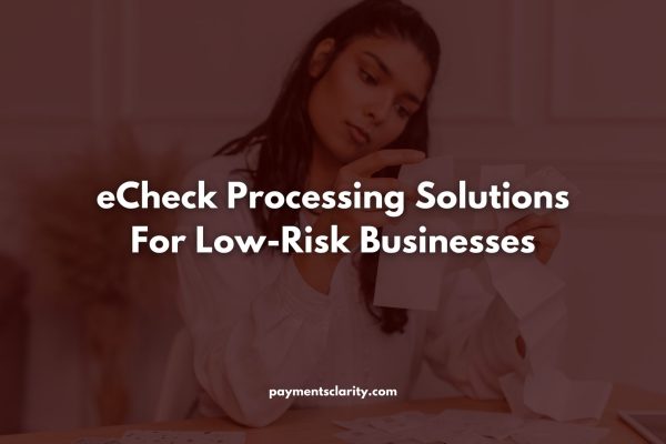 echeck-processing-solutions-for-low-risk-businesses