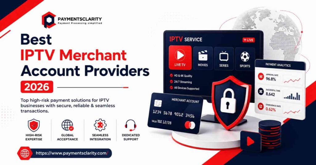 Best IPTV Merchant Account Providers 2026