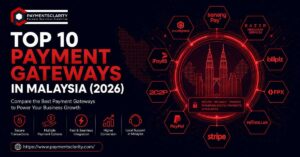 Top 10 Payment Gateways in Malaysia (2026)